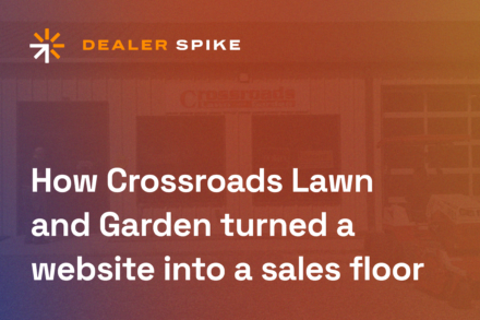 How Crossroads Lawn and Garden turned a website into a sales floor